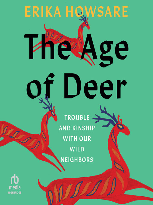 Title details for The Age of Deer by Erika Howsare - Available